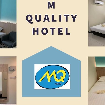 M Quality Hotel กัวมูสัง ภายนอก รูปภาพ